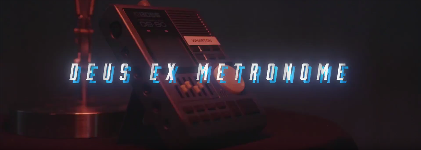 Deus Ex Metronome