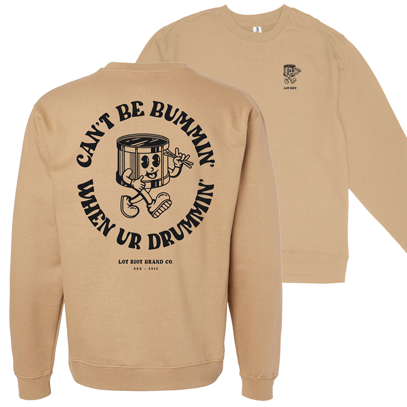 Can't Be Bummin' Crewneck