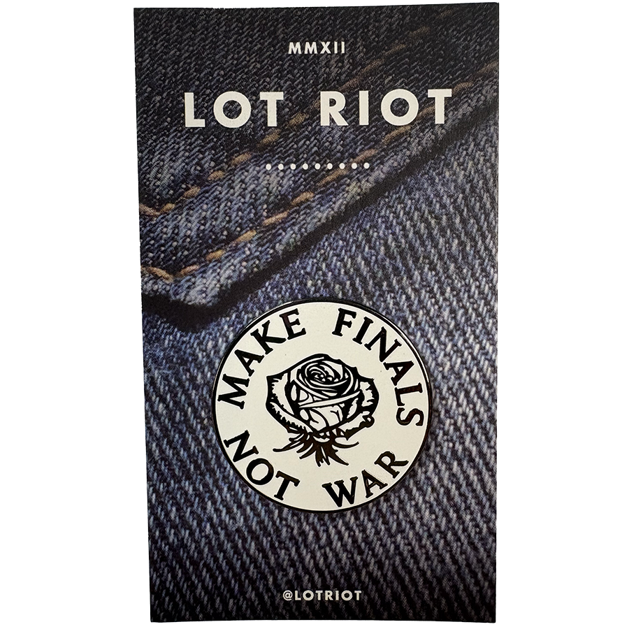 Make Finals Not War Lapel Pin